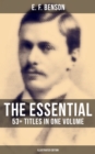 Image for Essential E. F. Benson: 53+ Titles in One Volume (Illustrated Edition)