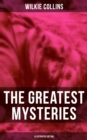 Image for Greatest Mysteries of Wilkie Collins (Illustrated Edition)