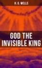 Image for GOD THE INVISIBLE KING