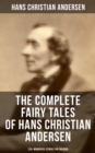 Image for Complete Fairy Tales of Hans Christian Andersen - 120+ Wonderful Stories for Children