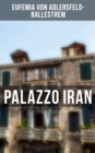 Image for Palazzo Iran: Historischer Roman
