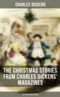 Image for Christmas Stories from Charles Dickens&#39; Magazines - 20 Titles in One Edition