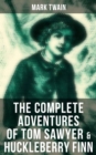 Image for Complete Adventures of Tom Sawyer &amp; Huckleberry Finn