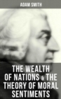 Image for Wealth of Nations &amp; The Theory of Moral Sentiments