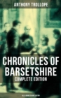 Image for Chronicles of Barsetshire--Complete Edition (All 6 Books in One Edition)