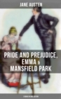 Image for Jane Austen: Pride and Prejudice, Emma &amp; Mansfield Park (3 Books in One Edition)