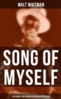 Image for SONG OF MYSELF (The Original 1855 Edition &amp; The 1892 Death Bed Edition)