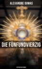 Image for Die Funfundvierzig: Historischer Roman