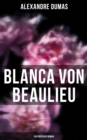 Image for Blanca von Beaulieu: Historischer Roman
