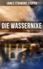 Image for Die Wassernixe