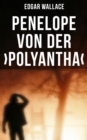 Image for Penelope von der ›Polyantha‹: Kriminalroman