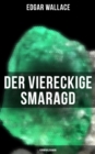 Image for Der viereckige Smaragd: Kriminalroman