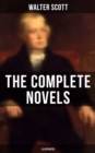 Image for WALTER SCOTT: The Complete Novels (Illustrated)