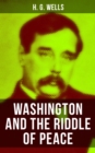 Image for WASHINGTON AND THE RIDDLE OF PEACE