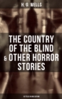 Image for Country of the Blind &amp; Other Horror Stories - 10 Titles in One Edition