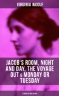 Image for Virginia Woolf: Jacob&#39;s Room, Night and Day, The Voyage Out &amp; Monday or Tuesday