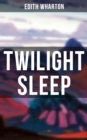Image for TWILIGHT SLEEP