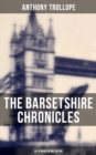 Image for Barsetshire Chronicles - All 6 Books in One Edition