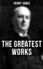 Image for Greatest Works of Henry James