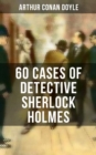 Image for 60 Cases of Detective Sherlock Holmes