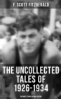 Image for THE UNCOLLECTED TALES OF 1926-1934 (38 Short Stories in One Edition)