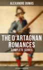 Image for D&#39;Artagnan Romances - Complete Series (All 6 Books in One Edition)