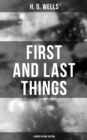 Image for FIRST AND LAST THINGS (4 Books in One Edition)