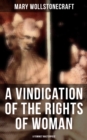 Image for A Vindication of the Rights of Woman (A Feminist Masterpiece)