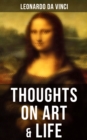Image for Leonardo Da Vinci: Thoughts on Art &amp; Life