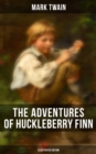 Image for THE ADVENTURES OF HUCKLEBERRY FINN (Illustrated Edition)
