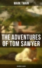 Image for THE ADVENTURES OF TOM SAWYER (Children&#39;s Classic)