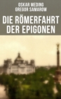 Image for Die Römerfahrt der Epigonen