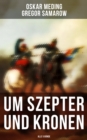 Image for Um Szepter Und Kronen (Alle 5 Bande)
