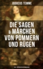 Image for Die Sagen &amp; Marchen Von Pommern Und Rugen: 280+ Geschichten in Einem Buch