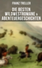 Image for Die Besten Wildwestromane &amp; Abenteuergeschichten