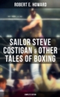 Image for Sailor Steve Costigan &amp; Other Tales of Boxing - Complete Edition