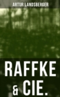 Image for Raffke &amp; Cie.: Eine Gesellschaftssatire
