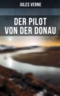 Image for Der Pilot Von Der Donau