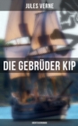 Image for Die Gebrüder Kip: Abenteuerroman