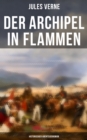 Image for Der Archipel in Flammen: Historischer Abenteuerroman