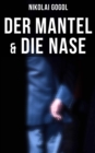 Image for Nikolai Gogol: Der Mantel &amp; Die Nase