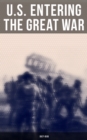 Image for U.S. Entering The Great War: 1917-1918