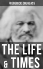 Image for Life &amp; Times of Frederick Douglass