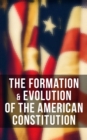 Image for Formation &amp; Evolution of the American Constitution