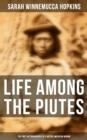 Image for Life Among the Piutes: The First Autobiography of a Native American Woman