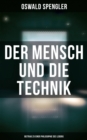 Image for Der Mensch Und Die Technik (Beitrag Zu Einer Philosophie Des Lebens)