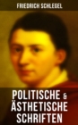 Image for Friedrich Schlegel: Politische &amp; Asthetische Schriften