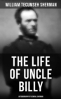 Image for Life of Uncle Billy: Autobiography of General Sherman