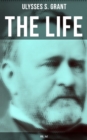 Image for Life of Ulysses Grant (Vol. 1&amp;2)