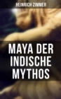 Image for Maya der indische Mythos